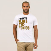 Ik ben in Bord Tectonics T-shirt (Voorkant volledig)