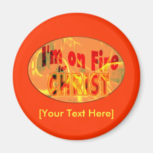 Ik ben in brand voor CHRIST Magneet