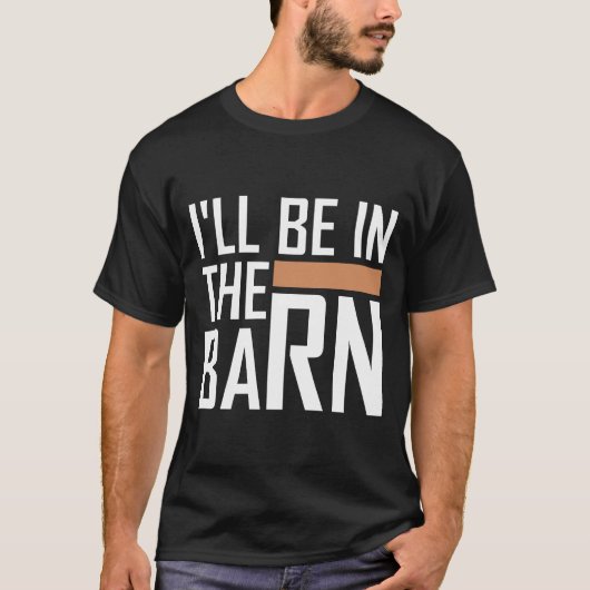 Ik ben in de Barn Funny Pap citaat Witte tekst T-shirt (Voorkant)