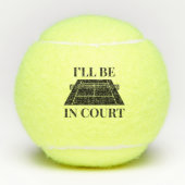 Ik ben in de rechtbank tennisballen (Voorkant)