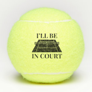 Ik ben in de rechtbank tennisballen