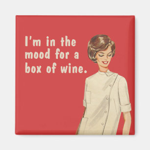 Ik ben in de stemming voor een doos wijn. magneet