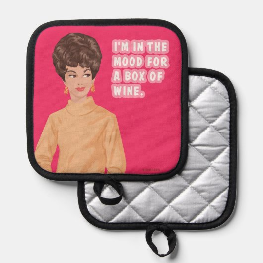 Ik ben in de stemming voor een doos wijn. pannenlap (Voorkant / Achterkant)