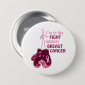 Ik ben in de strijd tegen borstkanker ronde button 7,6 cm (Voorkant /achterkant)