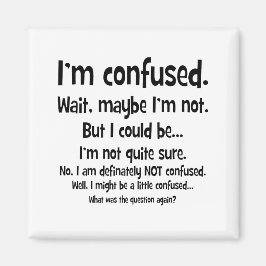 Ik ben in de war... magneet