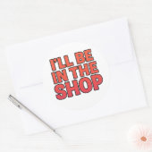 IK BEN IN DE WINKEL – Sticker met dikke letters (Envelop)