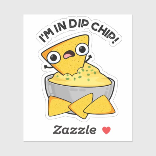 Ik ben in dip chip grappig eten woordspeling sticker (Vel)