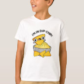 Ik ben in dip chip grappig eten woordspeling t-shirt (Voorkant)