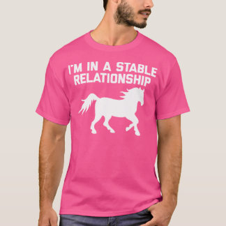 Ik Ben In Een Stabiele Relatie Grappig Paardrijden T-shirt