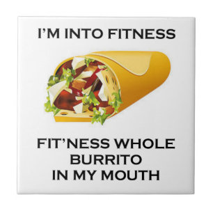 Ik ben in Fitness Burrito Tegeltje