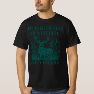 Ik ben in Fitness Deer in mijn vrieskniehoffelijkh T-shirt
