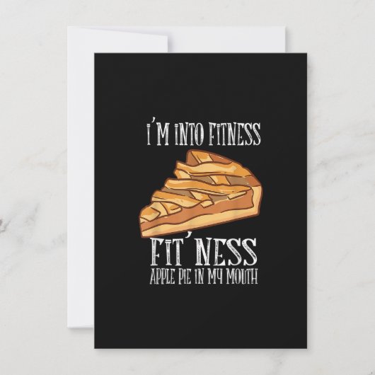 Ik ben in Fitness Fit' Ness Apple Pie in mijn mond Kaart (Voorkant)