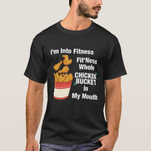 Ik ben in Fitness, Fit'ness heel Chicken Bucket I T-shirt