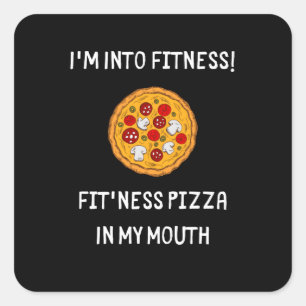Ik ben in Fitness Fit'ness Pizza in mijn mond Vierkante Sticker