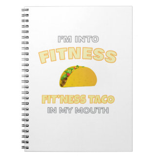 Ik ben in fitness, Fitness Taco in mijn mondwerkou Notitieboek