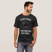 Ik ben in Fitness grappige Joke Deer die jaagt voo T-shirt (Voorkant volledig)