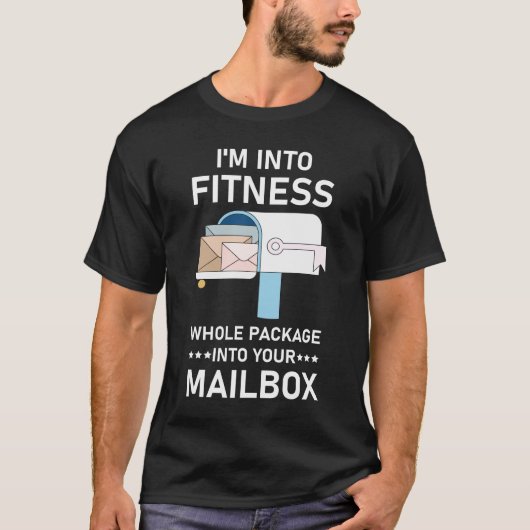 ik ben in fitness heel pakket in je brievenbus  t-shirt (Voorkant)