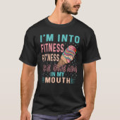 Ik ben in fitness Ice Cream in mijn mond Ex T-shirt (Voorkant)