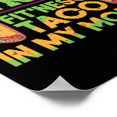 Ik ben in Fitness Taco in mijn mond grappige uitlo Poster (Hoek)