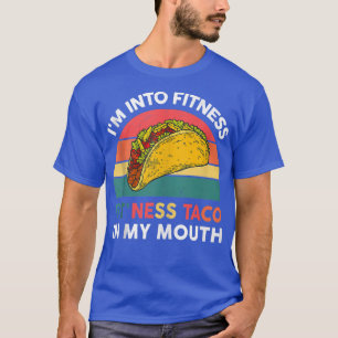 Ik ben in Fitness Taco in mijn mond Meican Fiesta T-shirt
