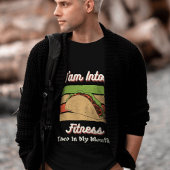 Ik ben in Fitness Taco in mijn mond T-shirt