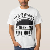 ik ben in fitness taco in mijn mond t-shirt (Voorkant)