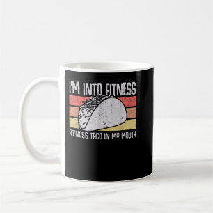 Ik ben in Fitness Taco in Mijn Mouth mannen jeugd Koffiemok