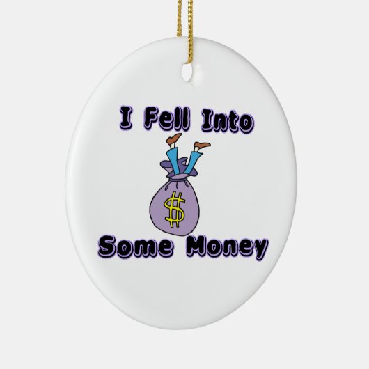 Ik ben in geld gevallen keramisch ornament (Rechts)