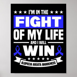 Ik ben in het gevecht van mijn leven steun Alopeci Poster