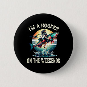 Ik ben in het weekend grappig vissen vies volwasse ronde button 5,7 cm