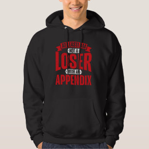 Ik ben in ieder geval geen verliezer met een bijla hoodie