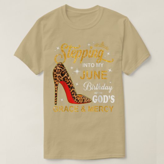 Ik ben in juni met Gods Grace en... T-shirt (Design voorkant)