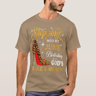 Ik ben in juni met Gods Grace en... T-shirt