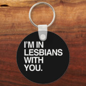 IK BEN IN LESBIANS MET JE - WITTE -.png Sleutelhanger (Voorkant)