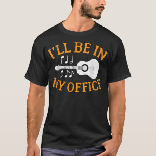 Ik ben in mijn Kantoor gitarist T-shirt