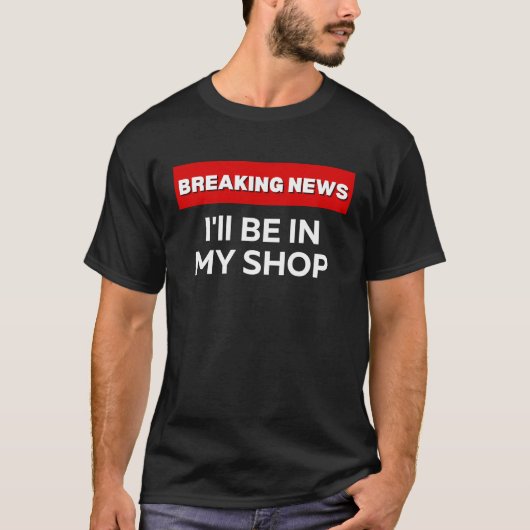IK BEN IN MIJN WINKEL SARCASTISCH HUMOR BREAKING N T-SHIRT (Voorkant)