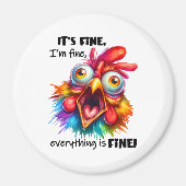 Ik ben in orde, alles is Funny Chicken Magneet (Voorkant)