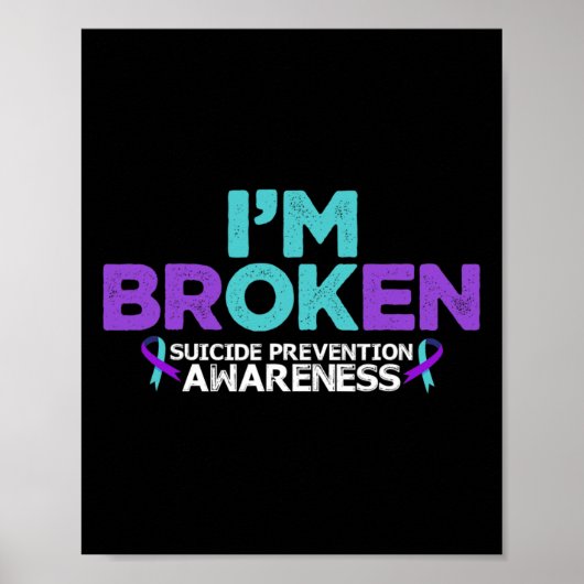 Ik ben in orde, ik ben Broken Suicide Prevention A Poster (Voorkant)