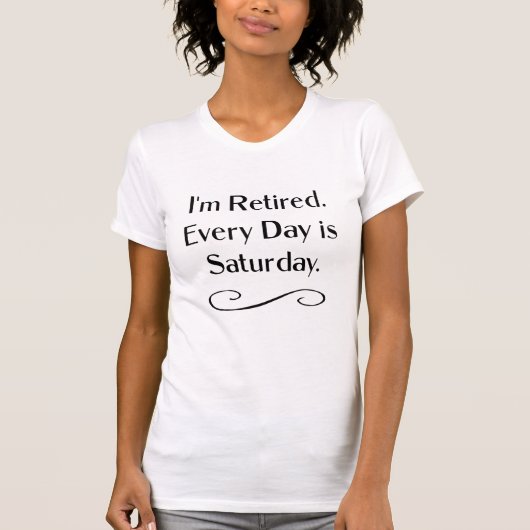 Ik ben in ruste. Elke dag is zaterdag, T-shirt (Voorkant)
