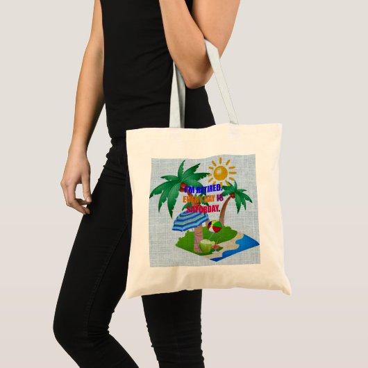 Ik ben in ruste. Elke dag is zaterdag. Tote Bag (Voorkant (product))