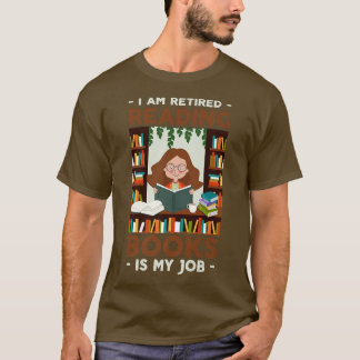 Ik ben in ruste leesboeken mijn werkboekovers t-shirt