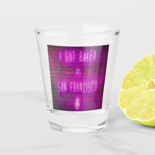 Ik ben in San Francisco gekreukt. Shot Glas (Voorkant)