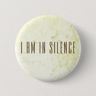 Ik ben in Silence Meditation Button voor Retreat