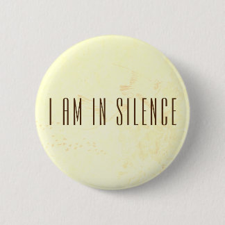 Ik ben in Silence Meditation Button voor Retreat