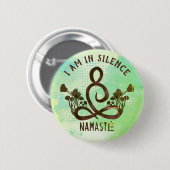 Ik ben in Silence Meditation Button voor Retreat (Voorkant /achterkant)