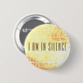 Ik ben in Silence Meditation Button voor Retreat (Voorkant /achterkant)