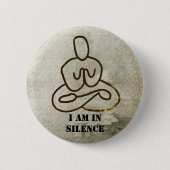 Ik ben in Silence Meditation/Retreat Button (Voorkant)