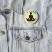 Ik ben in Silence Meditation/Retreat Button (In situ)