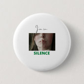 Ik ben in Silence Ronde Button 5,7 Cm (Voorkant)