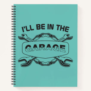 Ik ben in The Garage, monteur en autoliefhebber Notitieboek